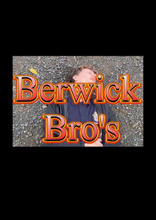 Berwick Bro's
